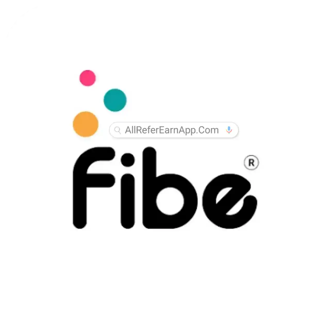 Fibe Refer & Earn - All Refer Earn App List